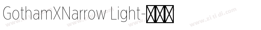 GothamXNarrow Light字体转换 GothamXNarrow Light字体转换